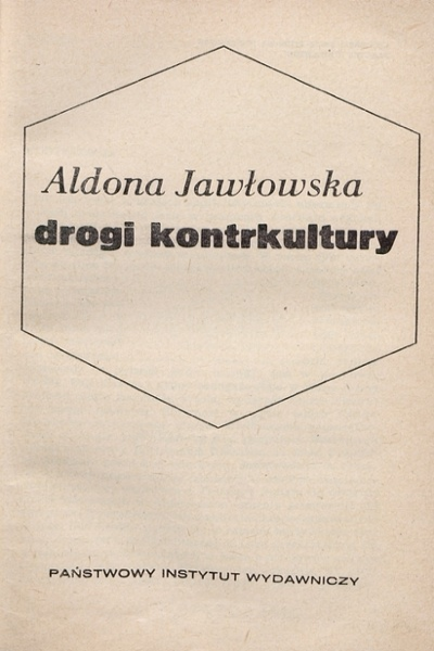 Aldona Jawłowska, Drogi kontrkultury